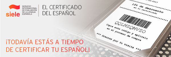 Todavía estás a tiempo de certificar tu español