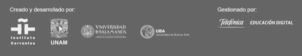 Instituto Cervantes | UNAM | Universidad Salamanca | UBA | Telefónica Educación Digital